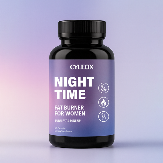 Cyleox™ Nighttime Fat Burner for Women